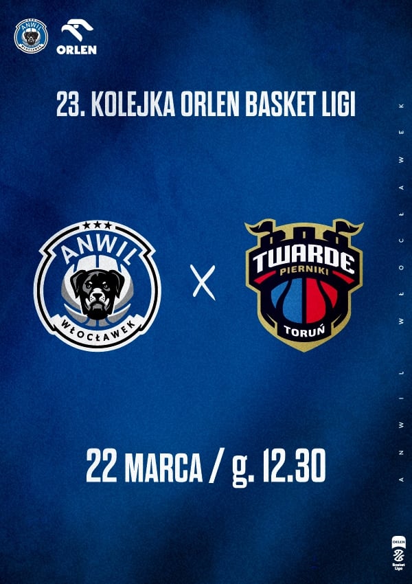 Bilety Anwil Włocławek vs Arriva LOTTO Twarde Pierniki Toruń