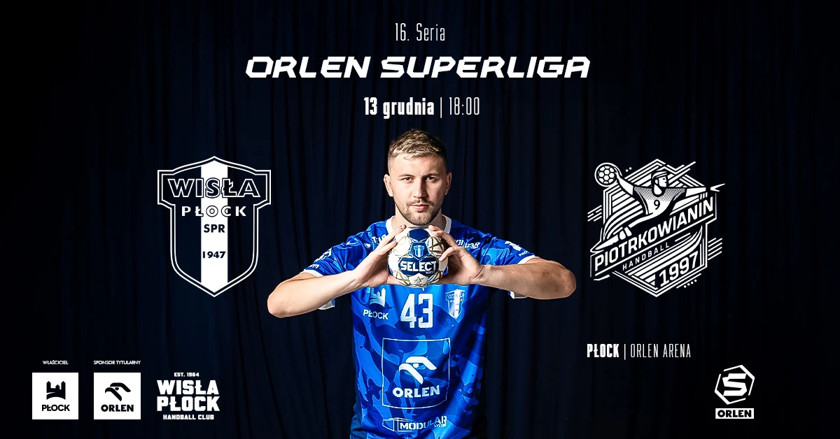 ORLEN Wisła Płock vs Piotrkowianin Piotrków Trybunalski