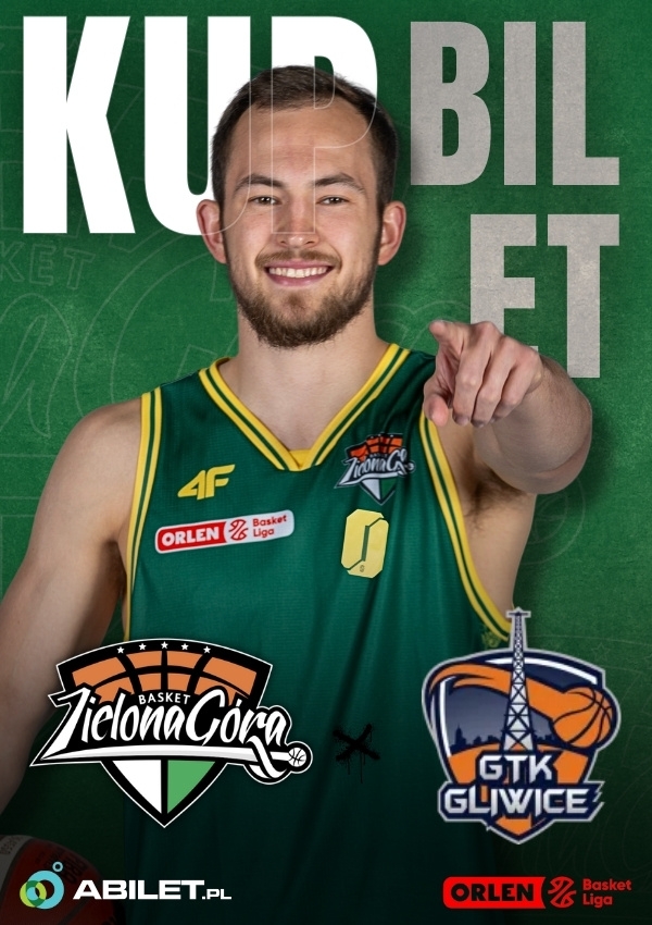 Bilety Zastal Zielona Góra vs Tauron GTK Gliwice