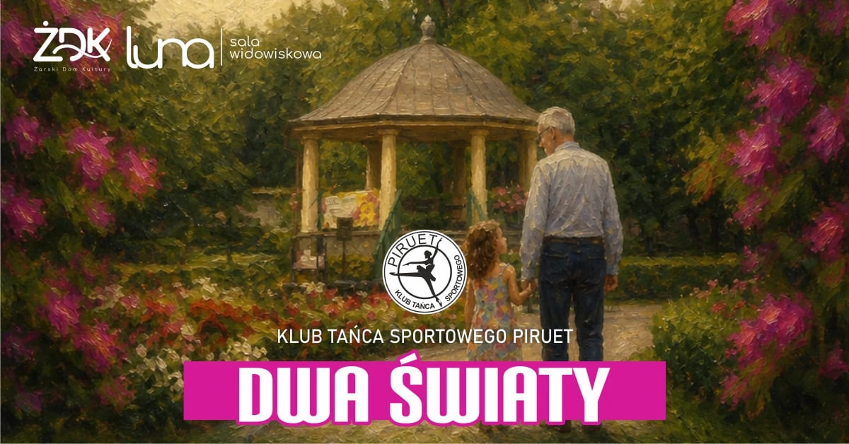 Dwa światy - Klub tańca sportowego Piruet